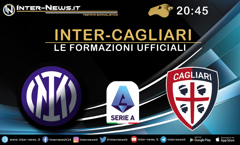 Inter-Cagliari - Le formazioni ufficiali