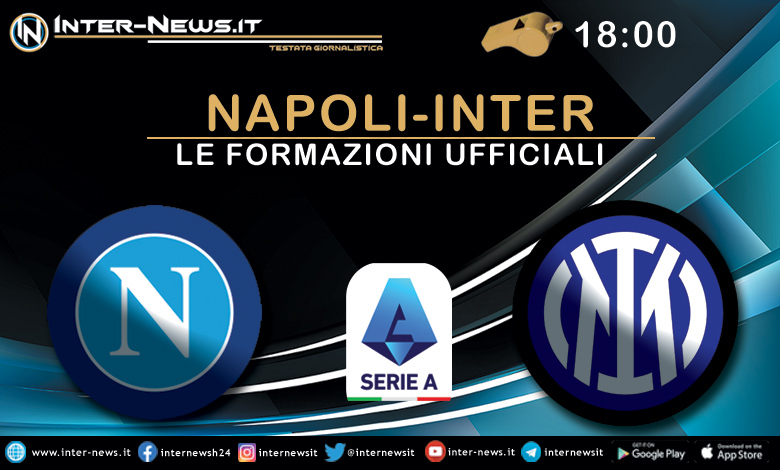 Napoli-Inter - Le formazioni ufficiali