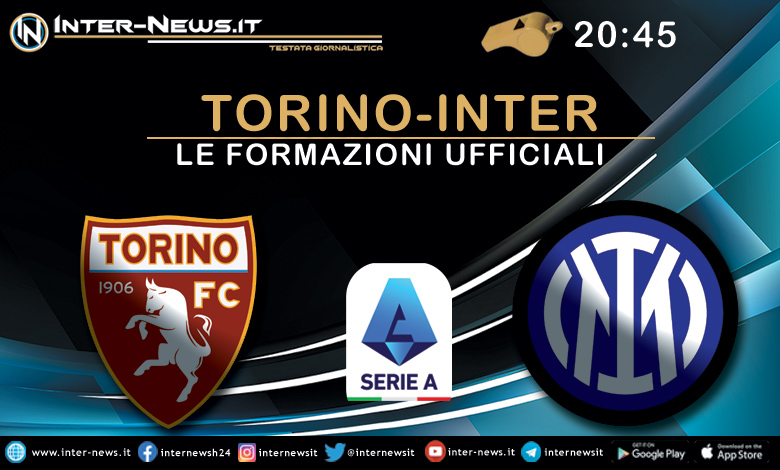 Torino-Inter - Le formazioni ufficiali