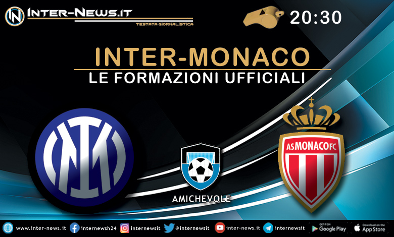 Inter-Monaco - Formazioni ufficiali