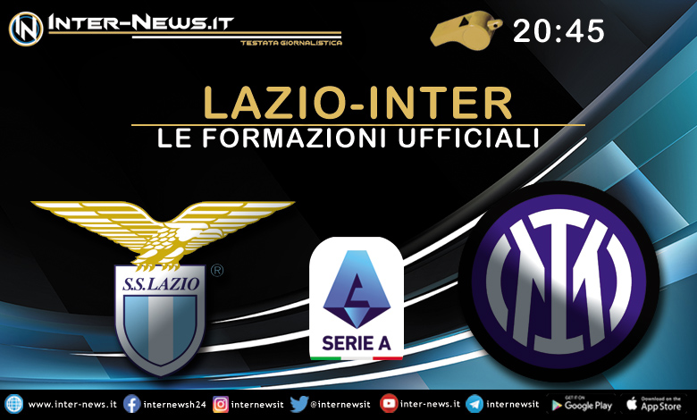 Lazio-Inter - Formazioni ufficiali