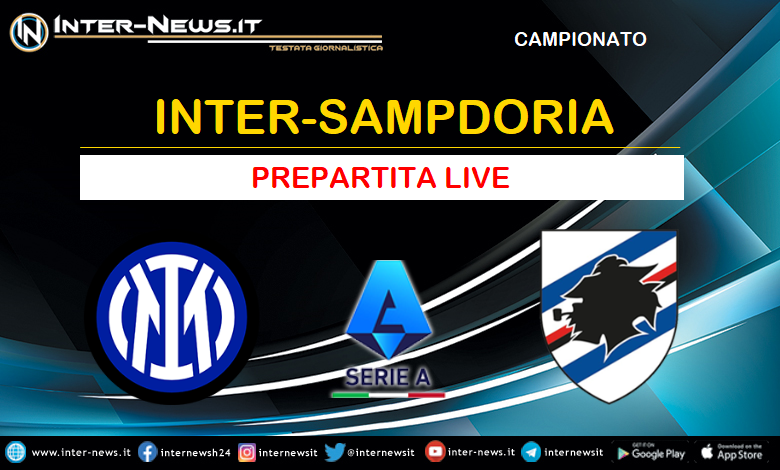 Inter-Sampdoria prepartita live