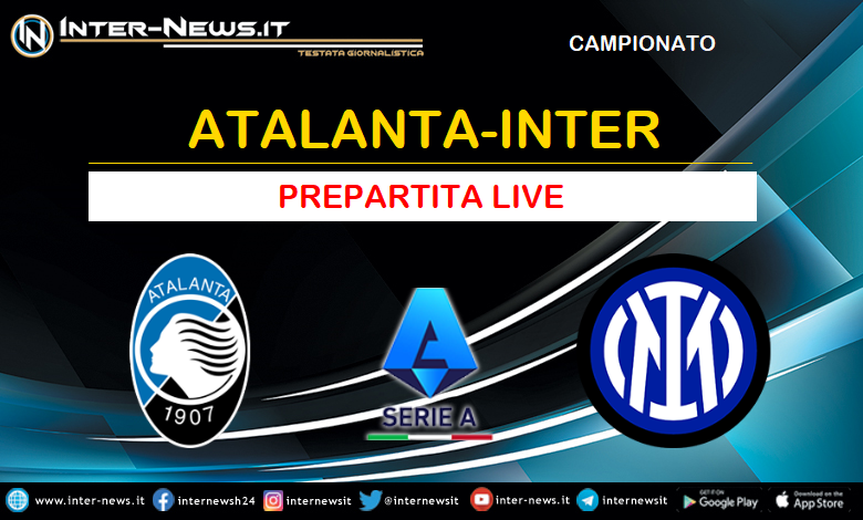 Atalanta-Inter live prepartita