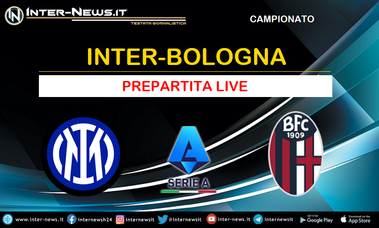 Inter-Bologna live prepartita