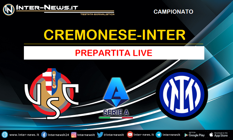 Cremonese-Inter live prepartita