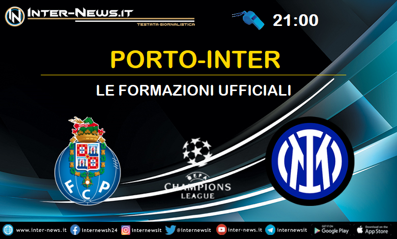 Porto-Inter - Le formazioni ufficiali