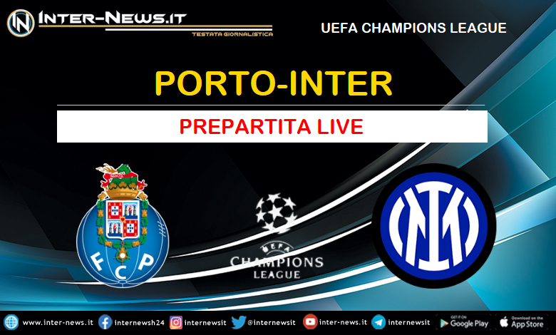 Porto-Inter live prepartita