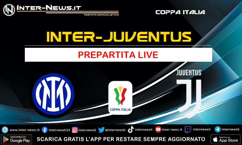 Inter-Juventus live prepartita