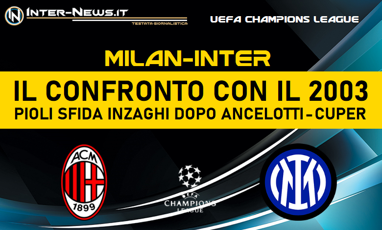 Milan-Inter di Champions League vent'anni dopo la prima volta