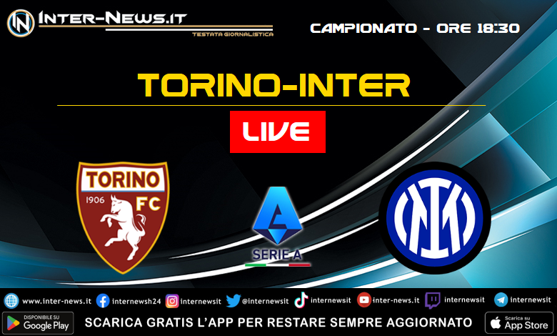 Torino-Inter telecronaca LIVE testuale
