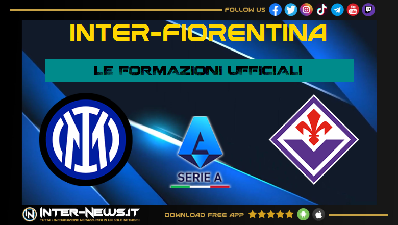 Inter-Fiorentina | Formazioni ufficiali in Serie A