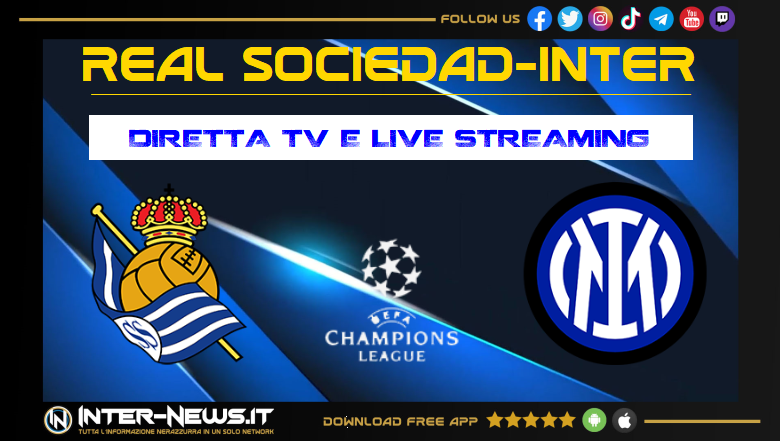 Real Sociedad-Inter dove vedere in diretta tv e streaming