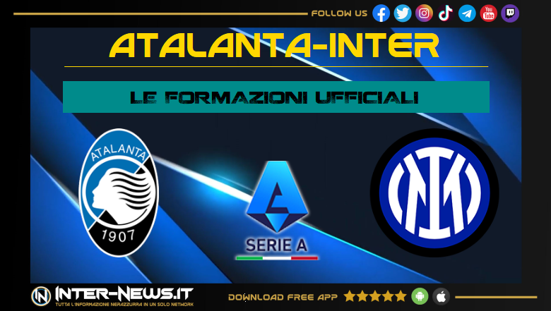 Atalanta-Inter | Formazioni ufficiali Serie A