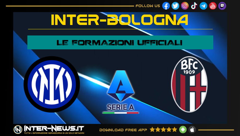 Inter-Bologna | Formazioni ufficiali Serie A