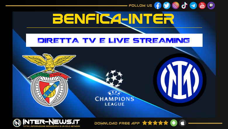 Benfica-Inter diretta TV e streaming
