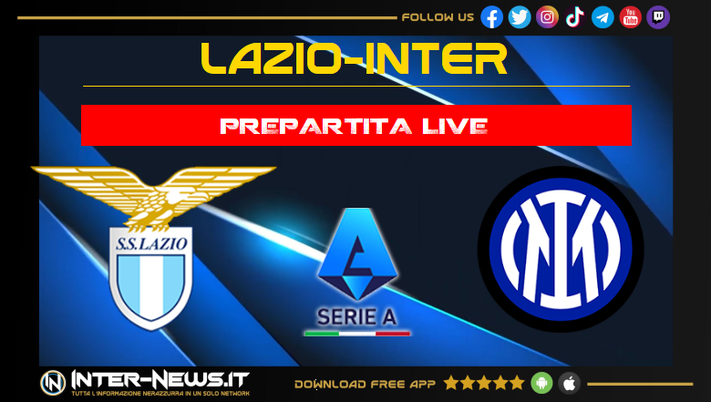 Lazio-Inter live prepartita