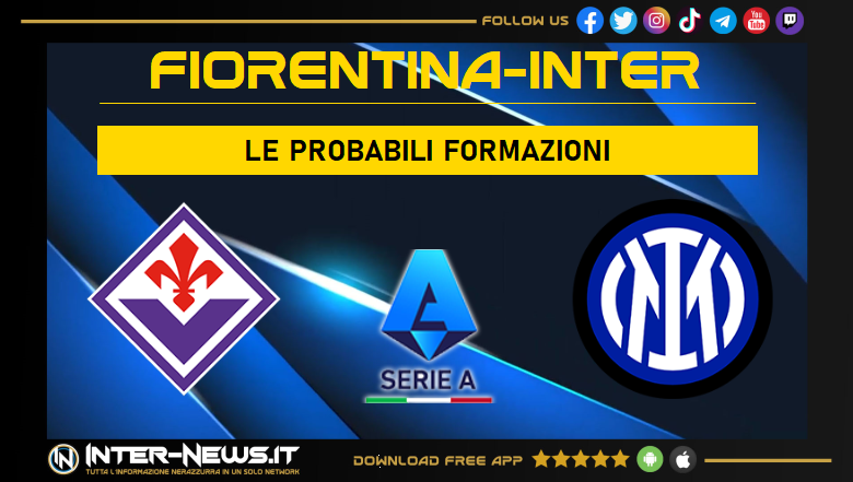 Fiorentina-Inter | Probabili formazioni Serie A