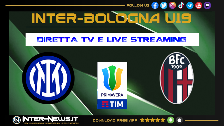Inter-Bologna Primavera Streaming Diretta TV