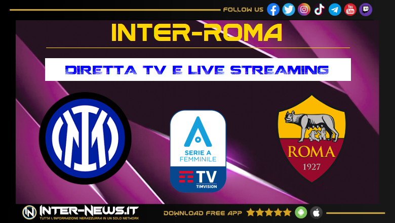 Inter-Roma Femminile, diretta tv e streaming