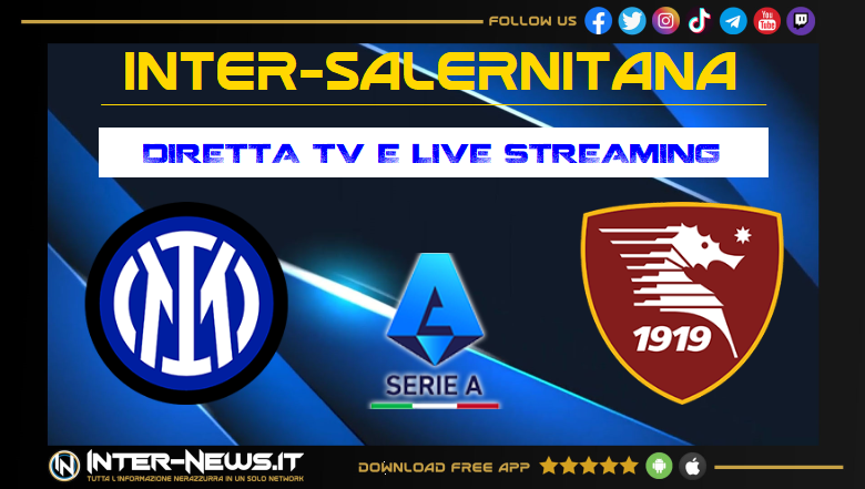Inter-Salernitana dove vederla diretta tv e streaming