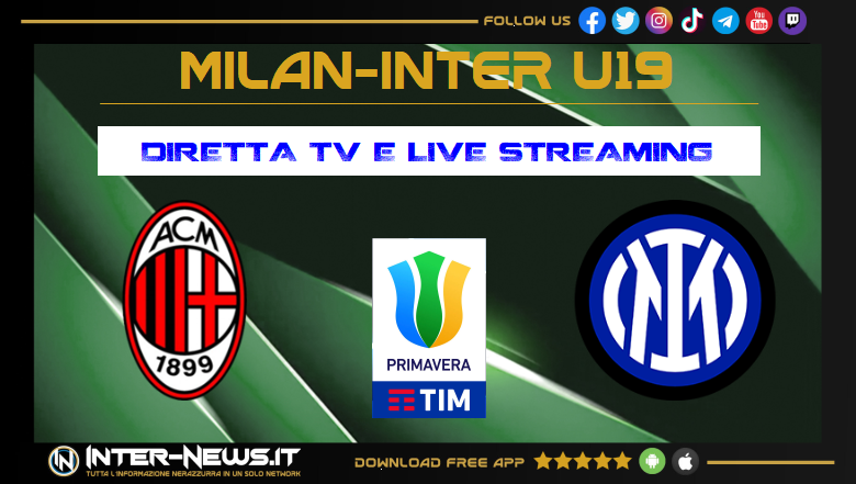 Milan-Inter Primavera diretta TV e live streaming