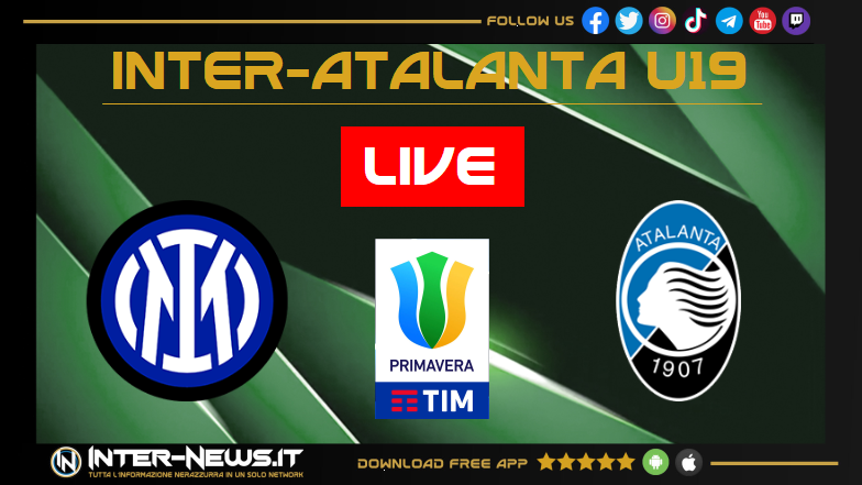 LIVE Inter Atalanta Primavera 1 0: inizia il secondo tempo!