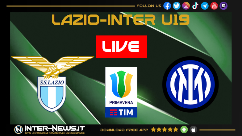 LIVE Lazio Inter Primavera 0 0: inizia la partita!
