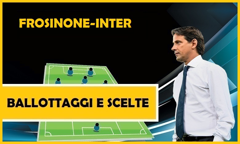 Probabili formazioni Frosinone Inter in Serie A: i ballottaggi e le scelte di Inzaghi