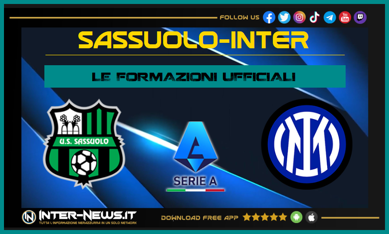Sassuolo-Inter formazioni ufficiali: Inzaghi fa riposare metà squadra
