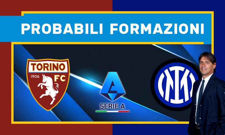 Torino Inter probabili formazioni Serie A: le scelte di Inzaghi Torino Inter probabili formazioni Serie A: le scelte di Inzaghi